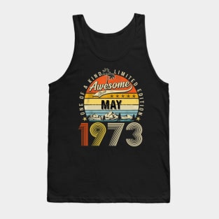 Awesome Since May 1973 Vintage 50th Birthday Tank Top